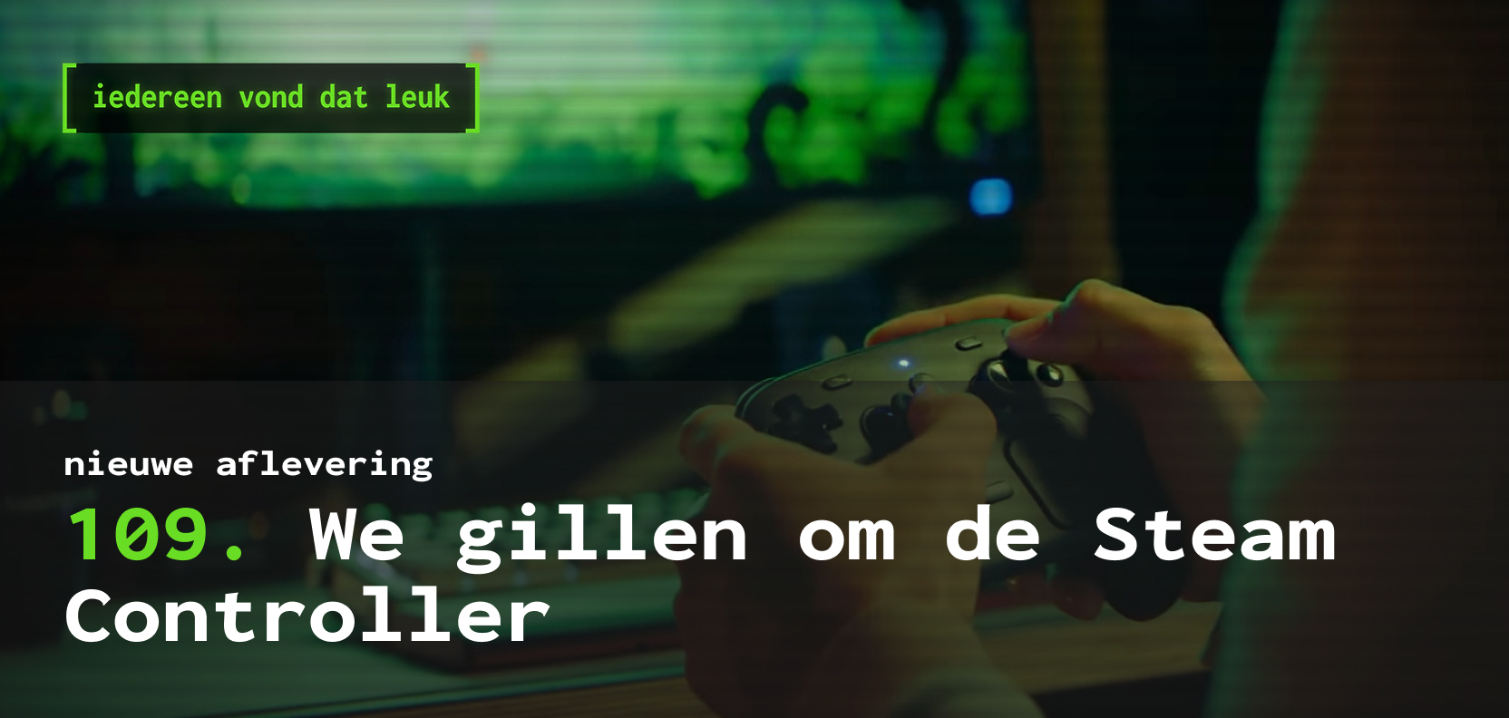 We gillen om de Steam Controller